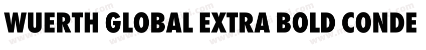 Wuerth Global Extra Bold Conden字体转换